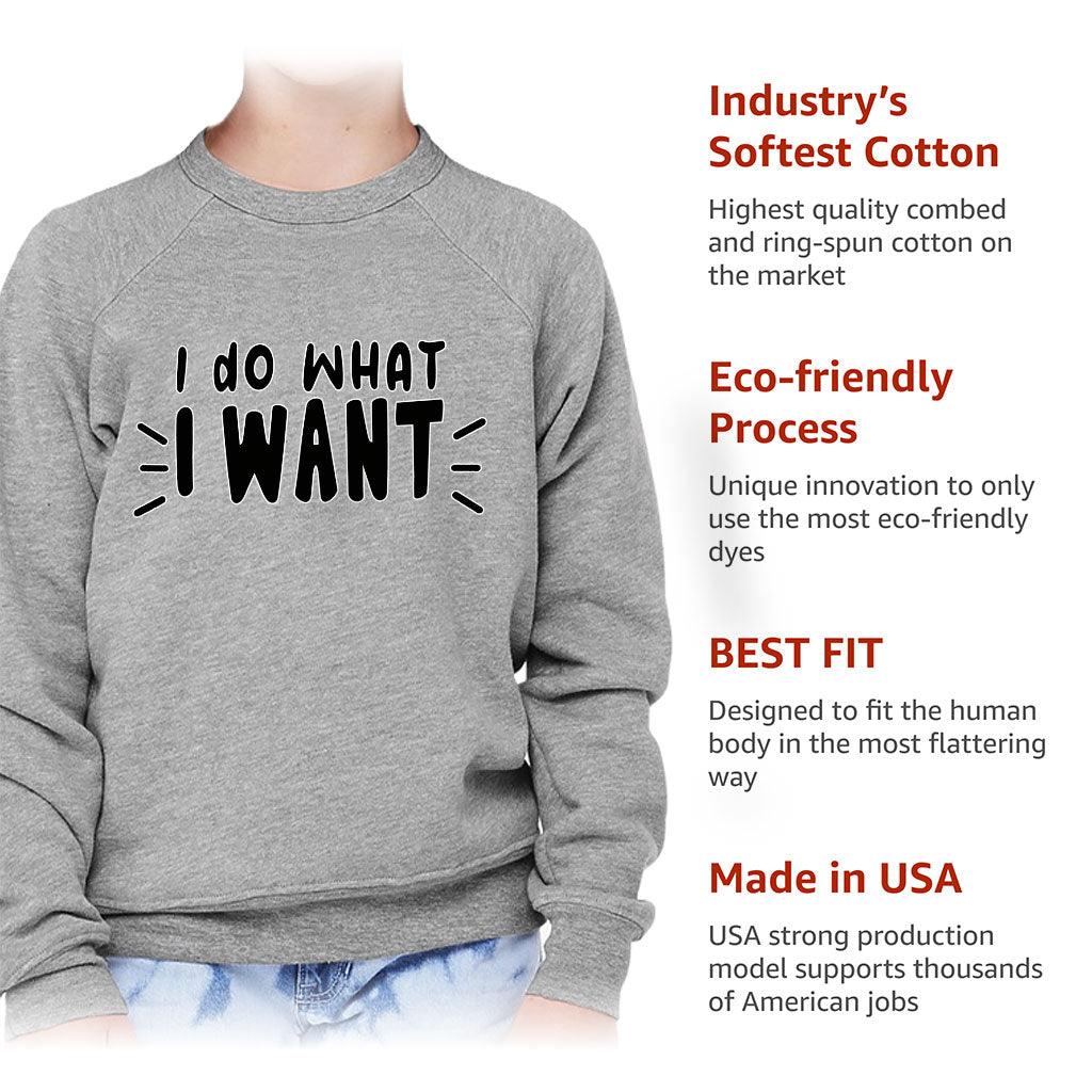 I Do What I Want Kids' Raglan Sweatshirt - Trendy Sponge Fleece Sweatshirt - Cool Design Sweatshirt - MRSLM